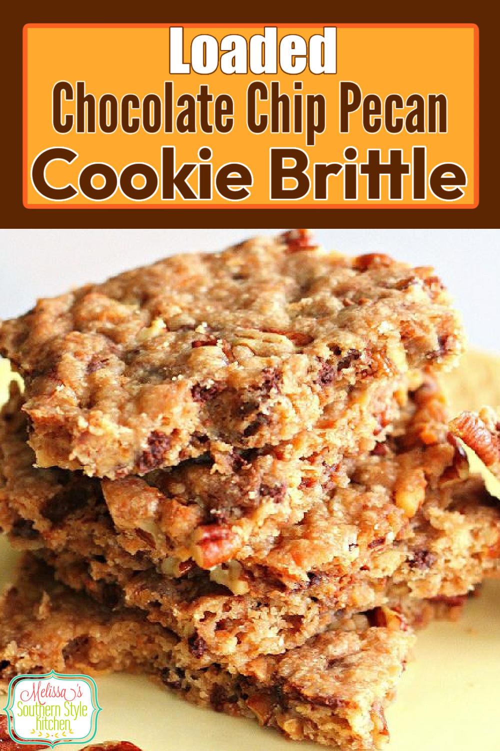 Loaded Chocolate Chip Pecan Cookie Brittle is easy to make and eat #cookiebrittle #chocolatechipscookies #pecancookies #desserts #holidaybaking #christmascookies #dessertfoodrecipes #southernfood #southernrecipes via @melissasssk