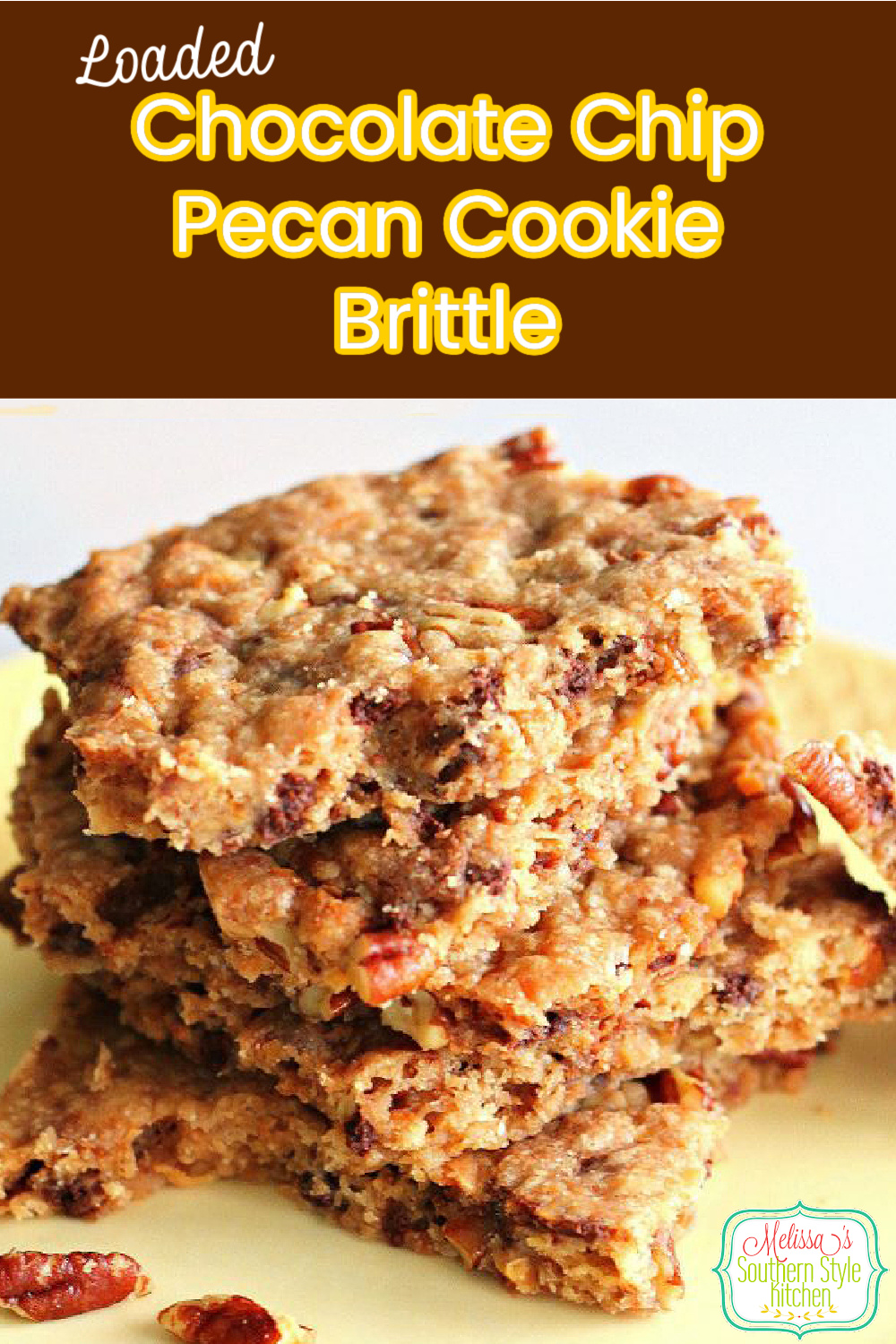 Loaded Chocolate Chip Pecan Cookie Brittle is easy to make and eat #cookiebrittle #chocolatechipscookies #pecancookies #desserts #holidaybaking #christmascookies #dessertfoodrecipes #southernfood #southernrecipes