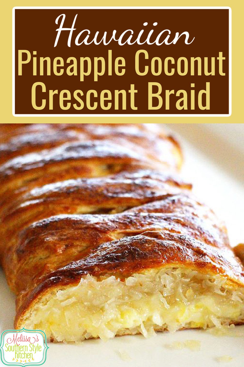 This Hawaiian Pineapple Coconut Crescent Braid features a decadent cream cheese filling filled with sweet coconut and crushed pineapple #hawaiiancrescentbraid #pineapplecoconut #crescentrollrecipes #brunch #breakfast #pineappledesserts #coconutdesserts #dessertrecipes #holidaybrunch via @melissasssk