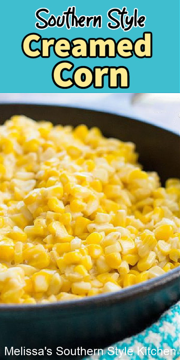 This homemade Southern Style Creamed Corn is a dreamy side dish option #creamedcorn #southernrecipes #cornrecipes #southerncornrecipes #sidedishrecipes #corn #holidaysides #southernfood #melissassouthernstylekitchen #easyrecipes #easy #food via @melissasssk