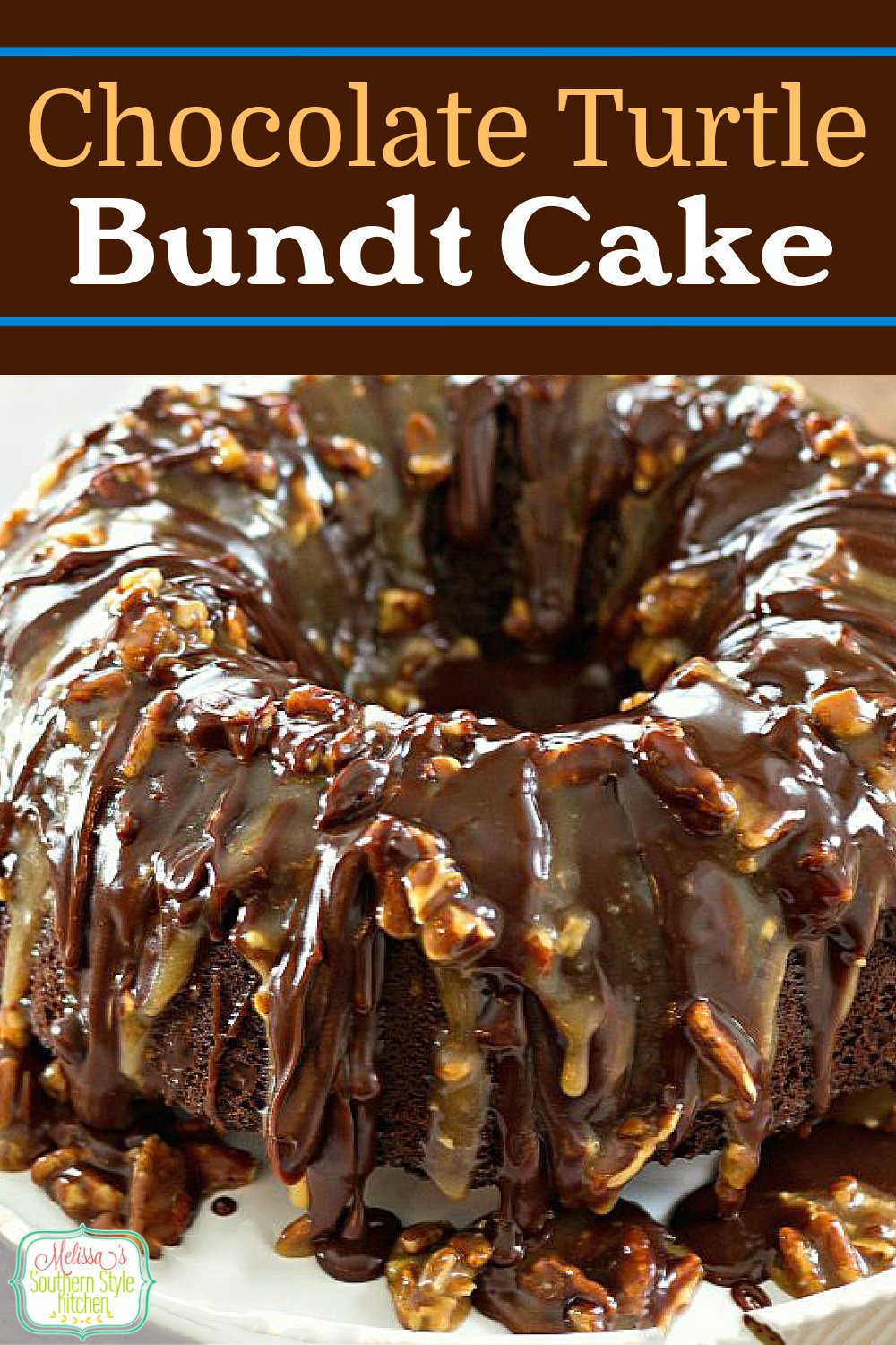 This stunning Chocolate Turtle Bundt Cake is is drizzled with a buttery homemade pecan-caramel sauce and fudgy chocolate ganache #turtlecake #turtlebundtcake #chocolatecakerecipes #chocolatecake via @melissasssk
