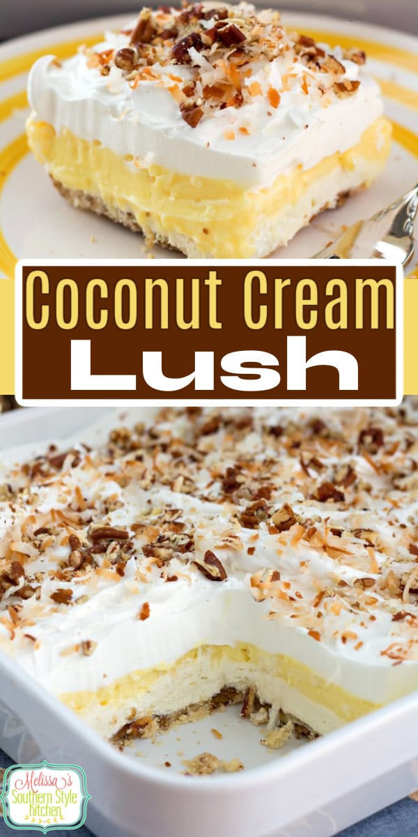 This dreamy Coconut Cream Lush is delicious to the very last spoonful #coconutcream #coconutdesserts #coconutcreamlush #lushdesserts #coconut #desserts #dessertfoodrecipes #holidaydesserts #southernfood #southernrecipes #melissassouthernstylekitchen via @melissasssk