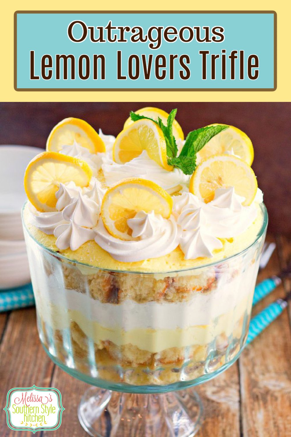 Fans of all things lemon will flip for this stunning Outrageous Lemon Lovers Trifle! #lemonloverstrifle #lemondesserts #lemontrifle #lemonlovers #lemon #desserts #dessertfoodrecipes #southernfood #southernrecipes #besttriflerecipes via @melissasssk