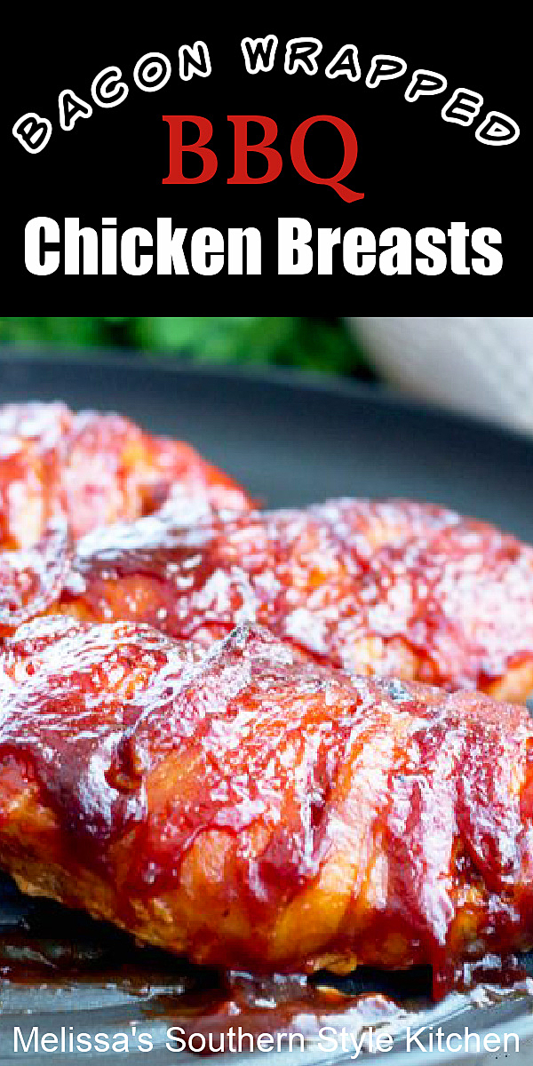 4-Ingredient Bacon Wrapped Barbecue Chicken Breasts are a cinch to make #chicken #barbecue #bbqchicken #easychickenbreastrecipes #bacon #baconwrappedchicken #dinnerideas #dinnerrecipes #southernrecipes