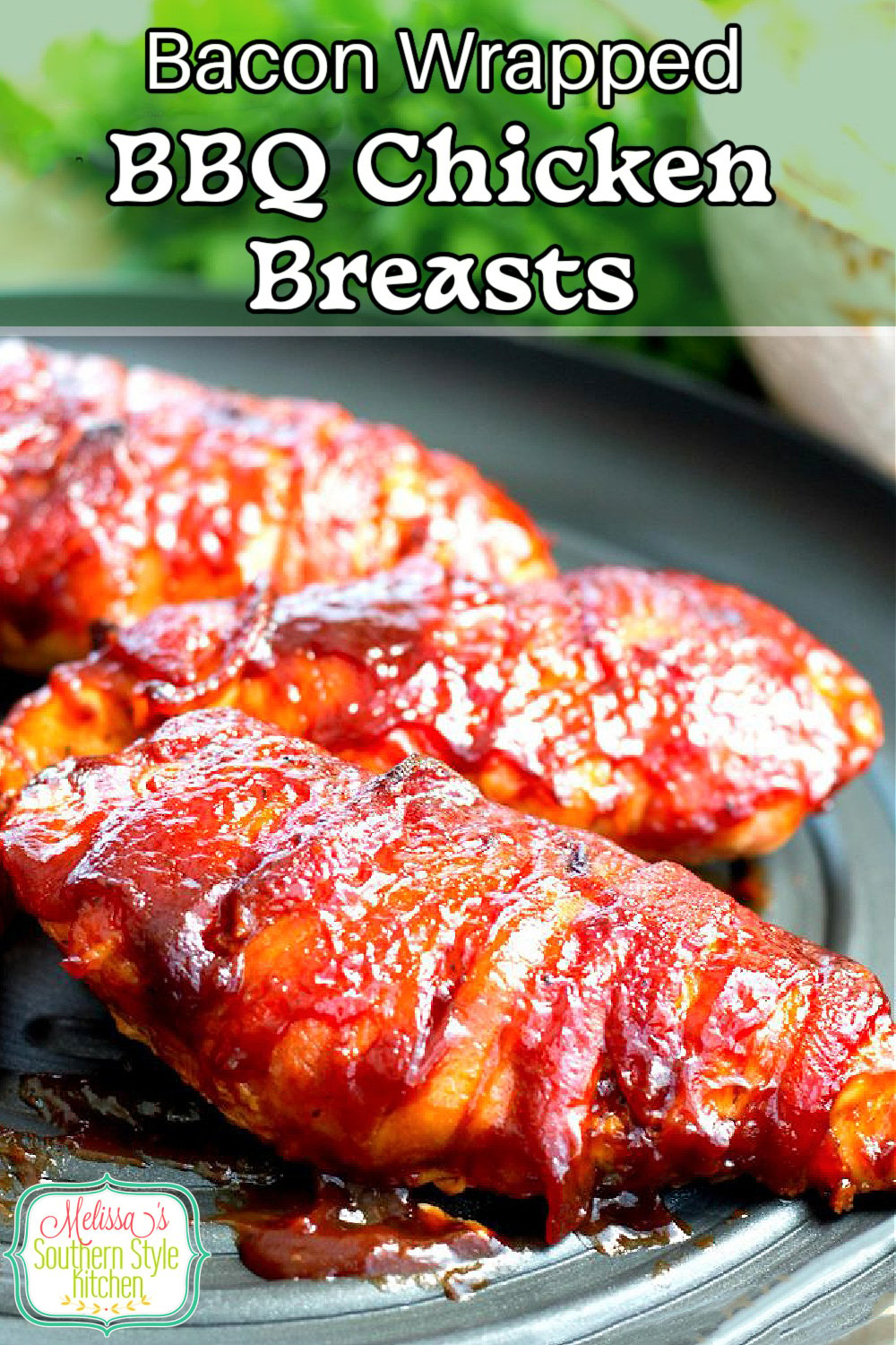 4-Ingredient Bacon Wrapped Barbecue Chicken Breasts are a cinch to make #chicken #barbecue #bbqchicken #easychickenbreastrecipes #bacon #baconwrappedchicken #dinnerideas #dinnerrecipes #southernrecipes via @melissasssk