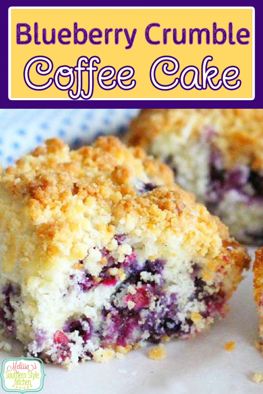 Enjoy a big piece of this Blueberry Crumble Coffee Cake any time o day #blueberrycrumblecoffeecake #blueberrycrumble #coffeecake #cakerecipes #teatime #brunch #breakfast #desserts #holidaybrunch #holidays #holidayrecipes #southernrecipes #southernfood via @melissasssk