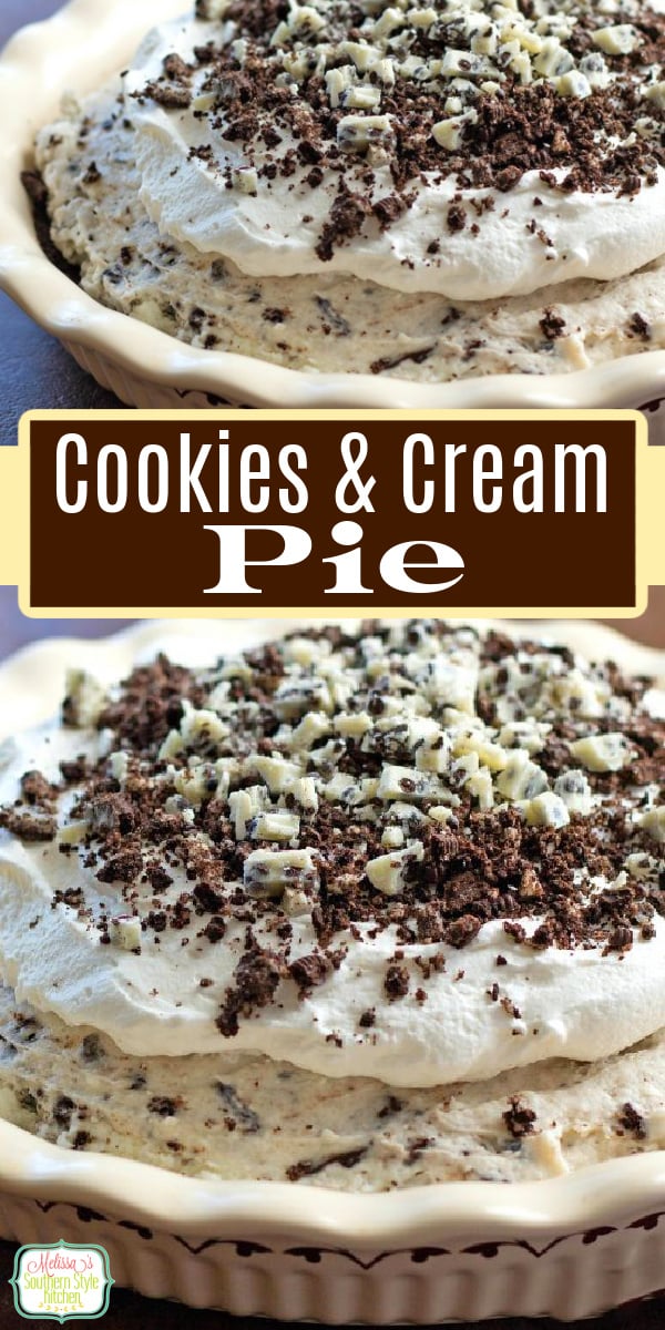 This easy Cookies and Cream Pie makes the perfect sweet ending for your meal #cookiesandcream #Oreos #pierecipes #cookiesandcreampie #southernrecipes #chocolate #whitechocolate #oreopie #desserts #dessertfoodrecipes via @melissasssk