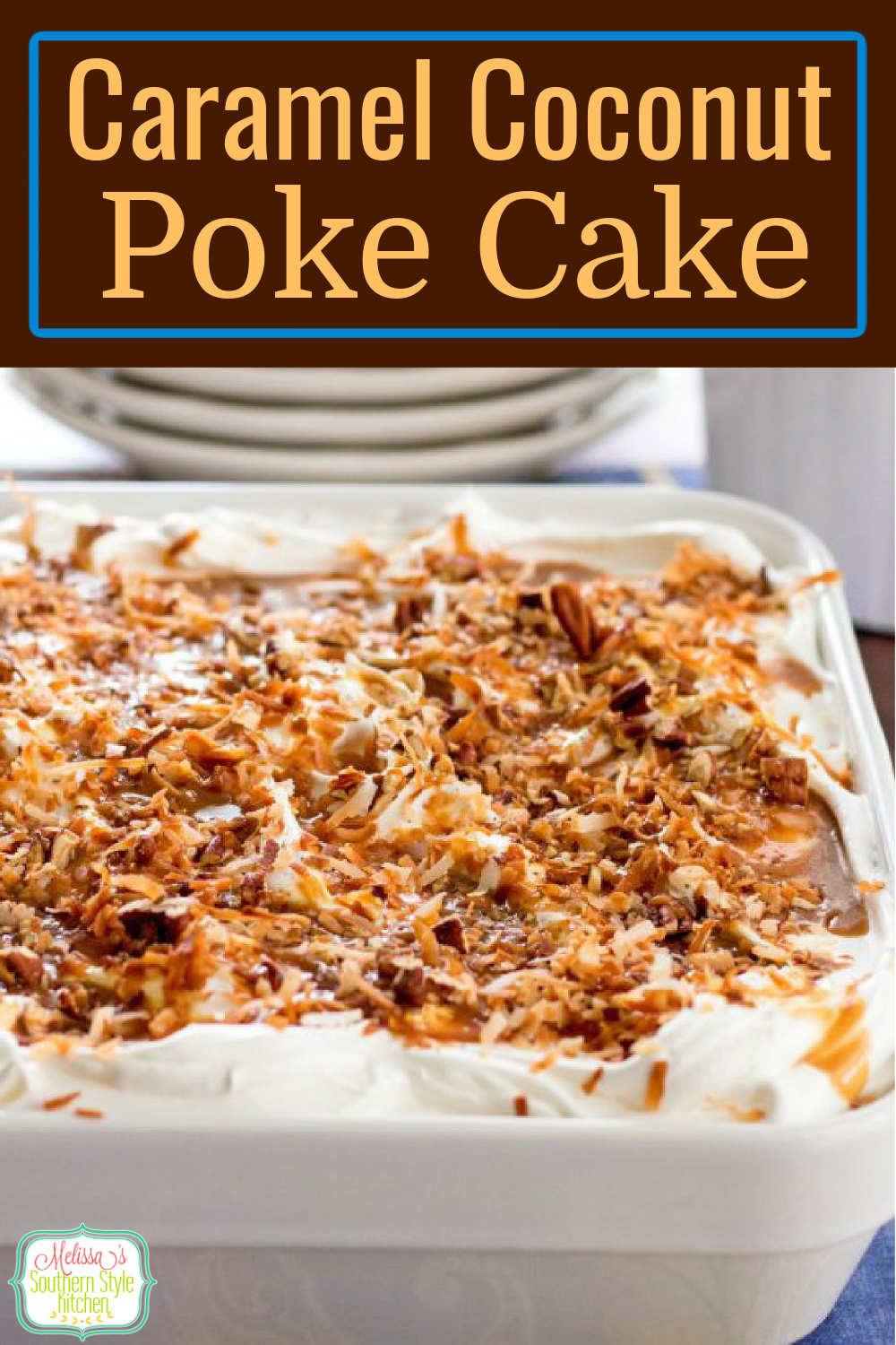 This Salted Caramel Coconut Poke Cake features a buttery vanilla-coconut cake that's soaked with caramel, then frosted with whipped cream #caramelcake #caramelcoconutpokecake #pokecakerecipes #southerncaramelcake #cakes #caramel #coconut #cakerecipes via @melissasssk