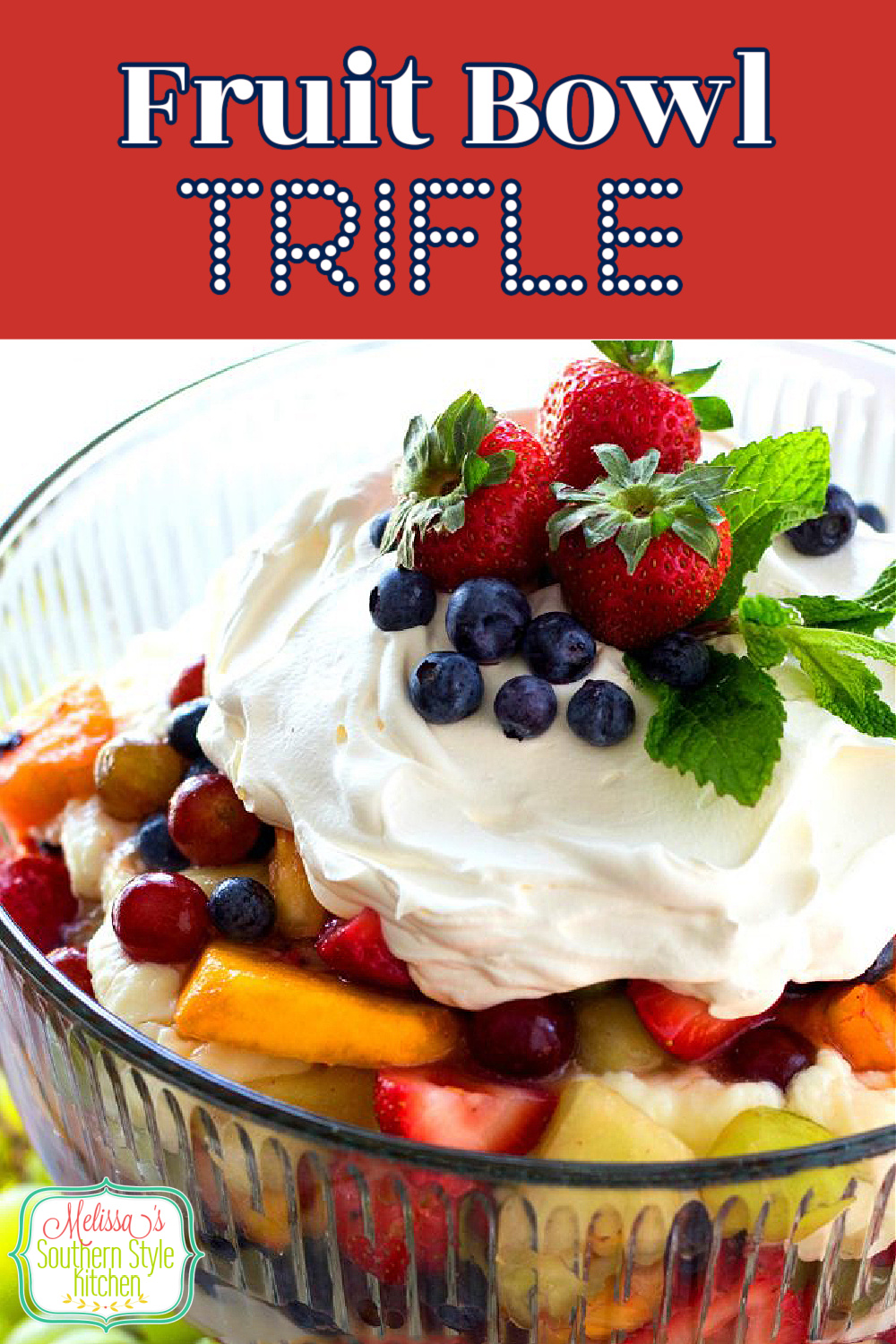 This luscious Fruit Salad Trifle is layered with a luscious cheesecake-like filling #fruitsalad #fruit #mixedfruit #punchbowl #fruitsaladtrifle #fruitsaladrecipes #berrysalad #sweets #desserts #trifles #dessertdoodrecipes #triflerecipes #southernfood #southernrecipes