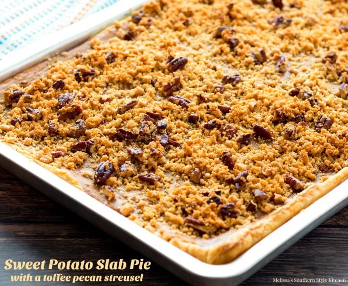 Sweet Potato Slab Pie with a Toffee Pecan Streusel