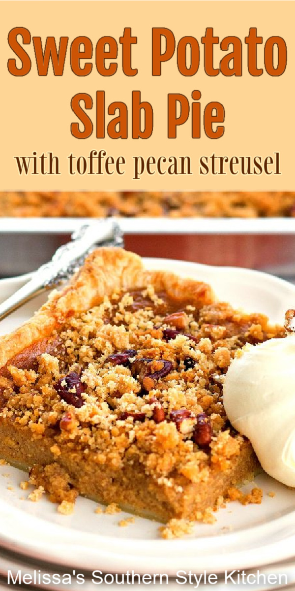 This Sweet Potato Slab Pie with a Toffee Pecan Streusel features all of the fall flavors we love with a crunchy streusel on top #sweetpotatopie #slabpierecipes #bestpierecipes #sweetpotatoes #sweetpotatoslabpie #desserts #dessertfoodrecipes #southernfood #southerndesserts #thanksgivingrecipes #southernrecipes #fallbaking #holidayrecipes