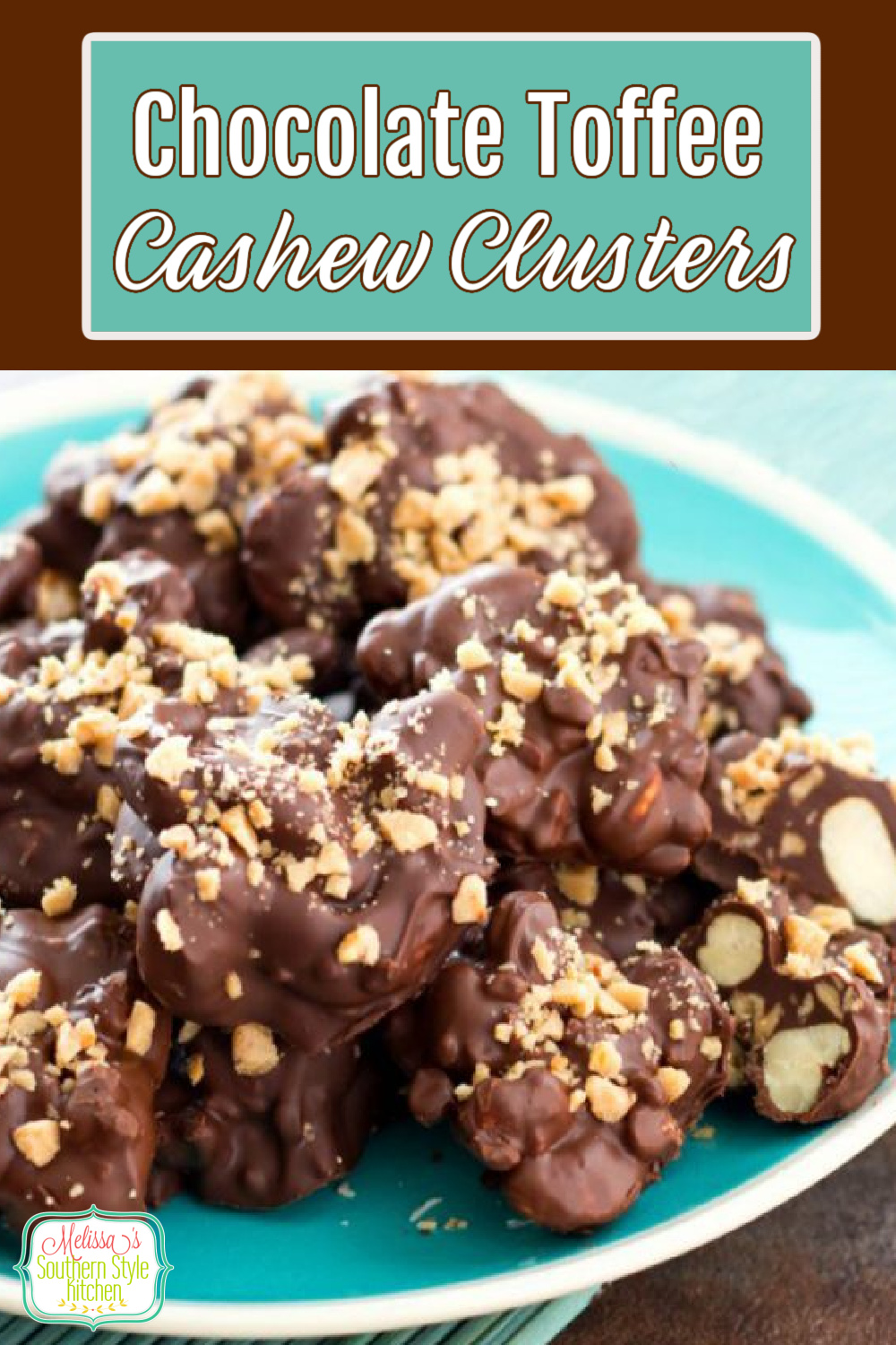 These insanely delicious Chocolate Toffee Cashew Clusters are addictive #chocolatecashewclusters #chocolatecandy #cashewclusters #toffee #chocolatetoffee #easyrecipes #candy ##christmascandy #chocolate #cashews #holidayrecipes #southernrecipes #southernfood