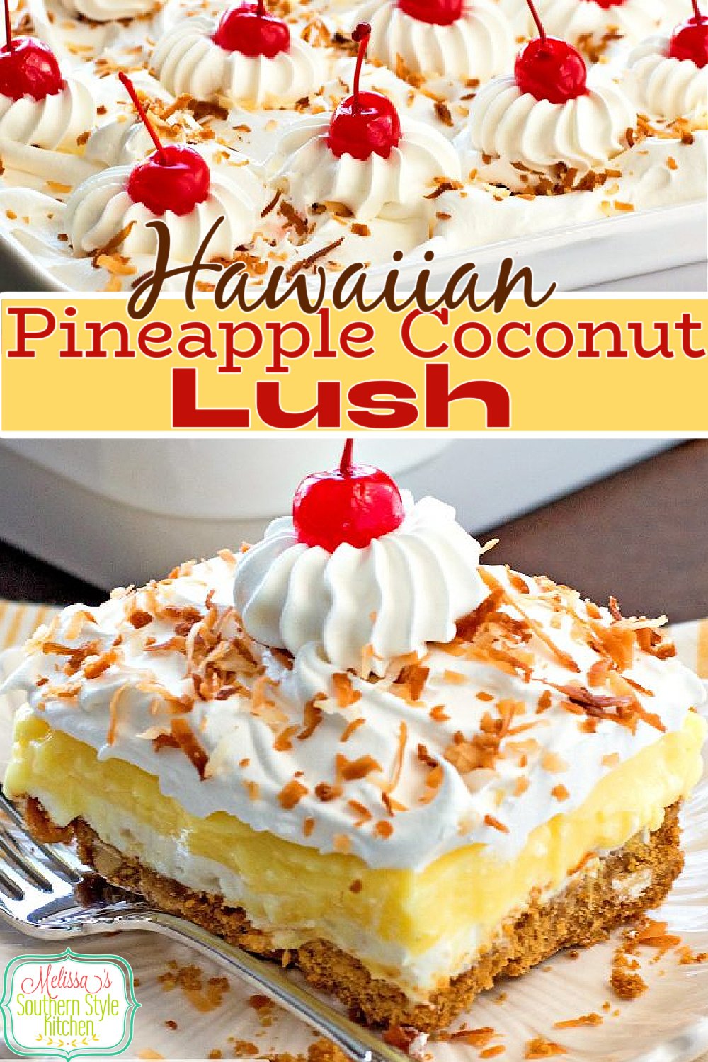 This island inspired Hawaiian Pineapple Coconut Lush is a winner every time it's served #hawaiianlush #pineapplelush #coconutcream #desserts #dessertfoodrecipes #southernrecipes #southernfood #bbqdesserts #spring #easterdesserts #melissassouthernstylekitchen via @melissasssk