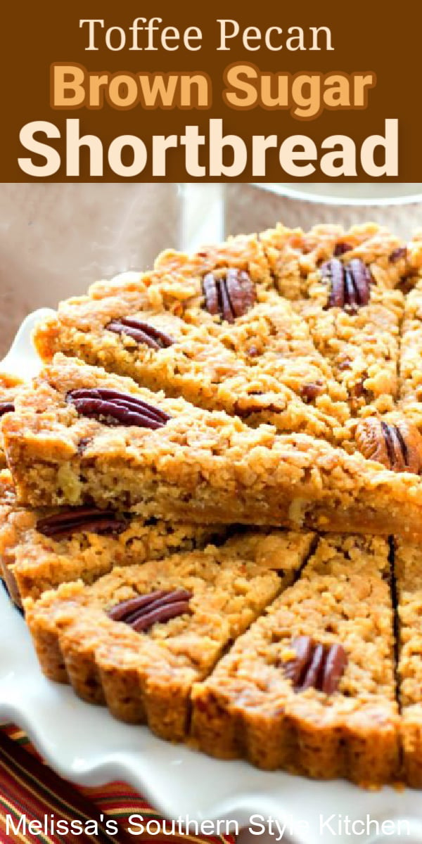 This rich buttery Toffee Pecan Brown Sugar Shortbread is impossible to resist #brownsugarshortbread #pecans #shortbread #toffee #desserts #dessertfoodrecipes #southernfood #southernrecipes #teatime #brunch #holidaybaking