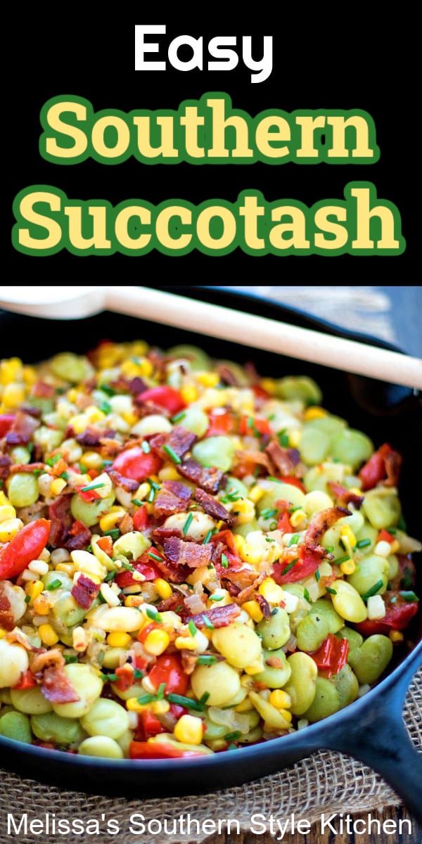 This classic summer side dish is filled to the brim with garden fresh vegetables you'll love #succotash #southernsuccotash #vegetables #sidedishrecipes #diner #dinnerideas #corn #limabeans #bacon #southernfood #southernrecipes