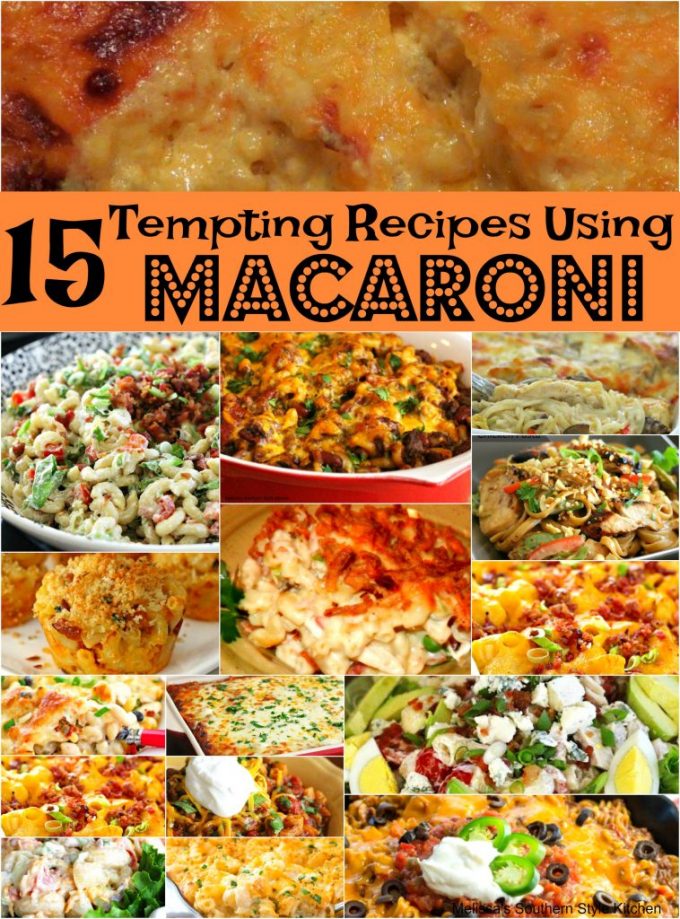 15 Tempting Recipes That'll Make You Crave Macaroni