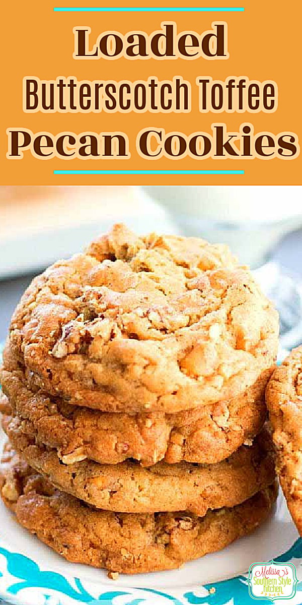 These rich and buttery Loaded Butterscotch Toffee Pecan Cookies are impossible to resist #butterscotchcookies #butterscotch #cookies #cookierecipes #holidaybaking #pecans #toffee #desserts #dessertfoodrecipes #southernfood #southernrecipes