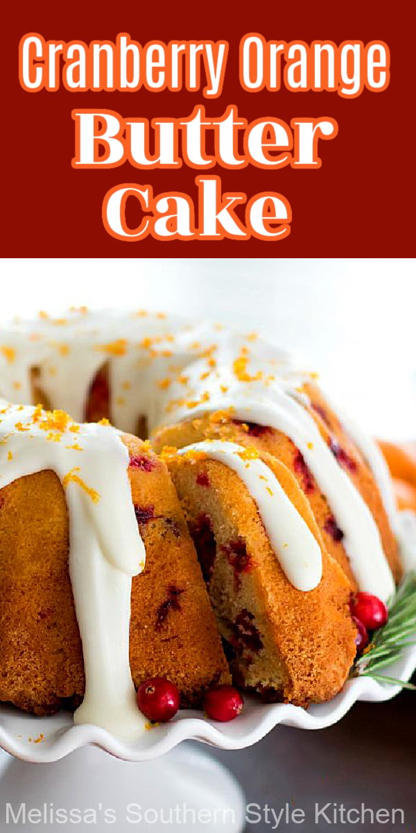 This stunning Cranberry Orange Butter Cake features holiday flavors in every bite #cranberryorangeecake #buttercake #christmascranberrycake #orange #cakes #cakerecipes #holidaycakes #desserts #dessertfoodrecipes #Christmasdesserts #southernfood #southernrecipes