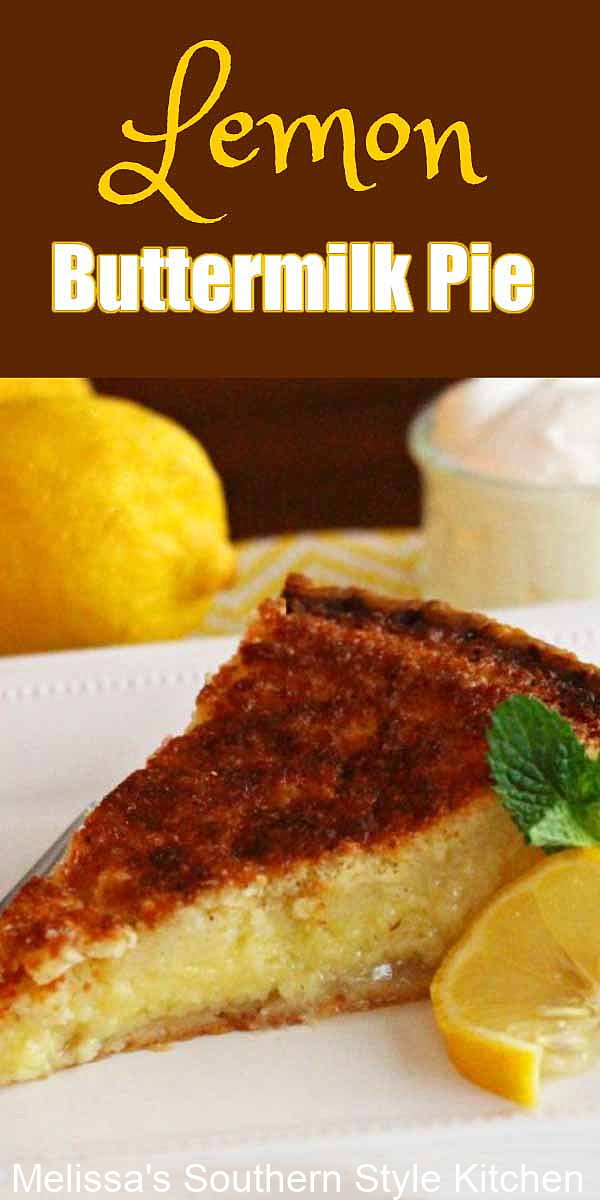 Sweet and tangy Lemon Buttermilk Pie #lemonpie #lemonbuttermilkpie #buttermilkpie #pierecipes #lemon #pie #desserts #dessertfoodrecipes #southernfood #southerndesserts #southernrecipes