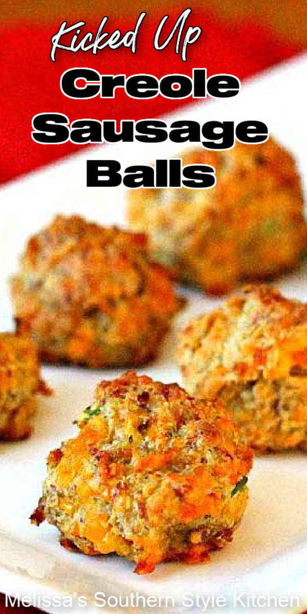 Whether it's Fat Tuesday, Mardis Gras or the holidays, these Kicked Up Creole Sausage Balls feature a flavor twist that makes them memorable #sausageballs #appetizers #creolesausageballs #fattuesday #mardisgras #sausagerecipes #holidayappetizers #snacks #brunch #partyfood #footballfood