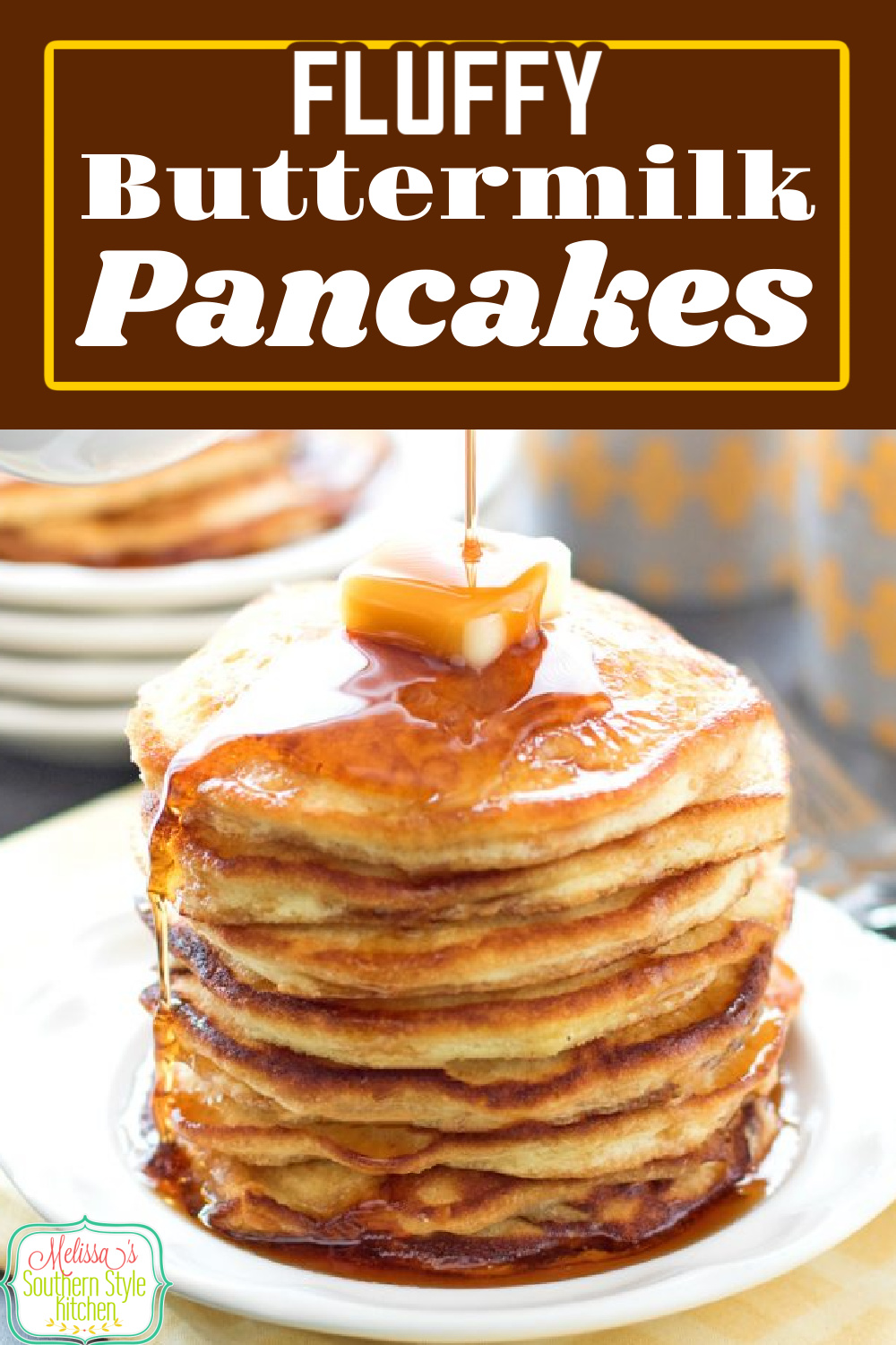 Start your day with a big stack of Fluffy Buttermilk Pancakes drizzled with pure maple syrup #pancakes #buttermilkpancakes #flapjacks #breakfast #brunch #holidaybrunch #bunchrecipes #bestrecipes #southernrecipes #southernfood #holidaybrunchrecipes #melissassouthernstylekitchen via @melissasssk