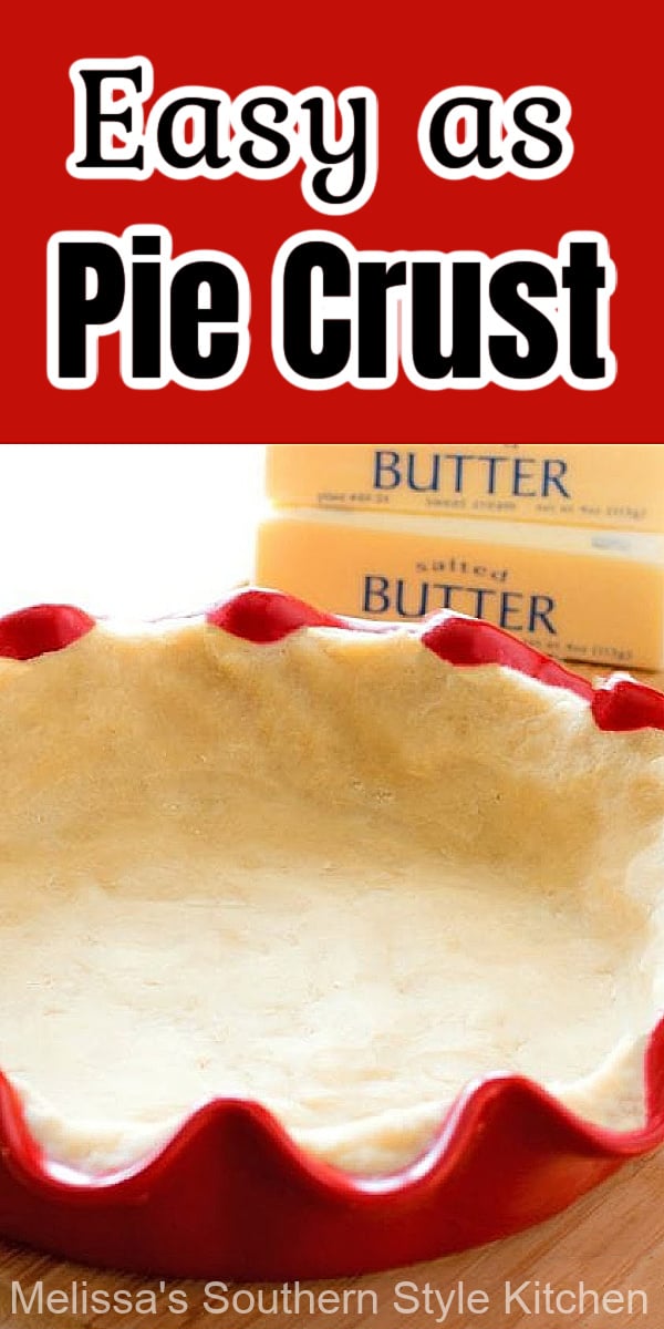 This Easy As Pie Crust recipe requires no rolling and can be used as the foundation for sweet and savory pies #piecrustrecipes #piecrust #crust #norollpiecrust #pies #desserts #easypiecrustrecipe via @melissasssk