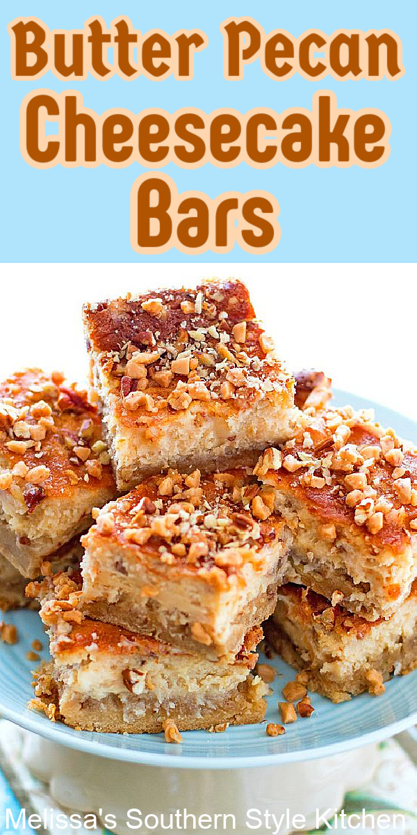 Rich and delicious Butter Pecan Cheesecake Bars are ideal for any occasion #butterpecan #butterpecancheesecake #cheesecakerecipes #cheesecakebars #desserts #dessertfoodrecipes #sweets #holidayrecipes #pecans #southernfood #southernrecipes