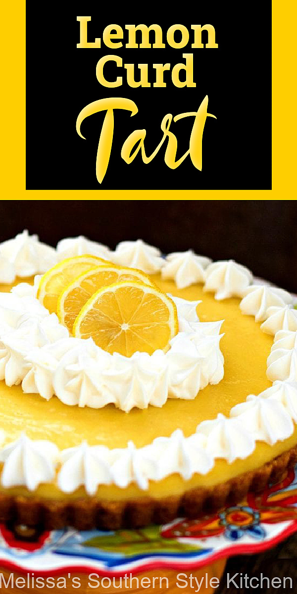 The filling for this Lemon Curd Tart is silky smooth and filled with lemony flavor in every bite #lemoncurd #lemoncurdtart #lemonpie #lemondesserts #lemonpie #lemons #desserts #pies #dessertfoodrecipes #southernfood #southernrecipes