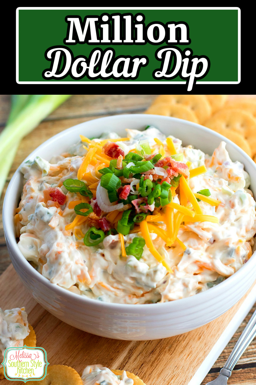 Million Dollar Dip is perfect for year-round snacking #milliondollardip #diprecipes #appetizer #bacondip #easyrecipes #partyfood #tailgating #recipes #southernfood #southernrecipes #gamedayfood #superbowlfood