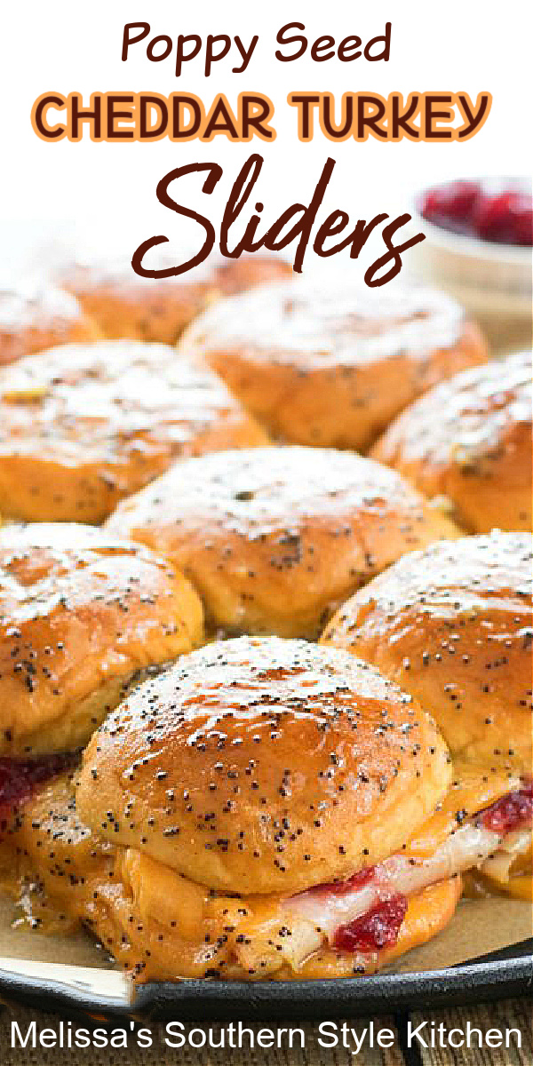 Insanely delicious Poppy Seed Cheddar Turkey Sliders can be served as an appetizer or casual meal #turkeysliders #cranberries #turkeyrecipes #dinner #dinnerideas #sliders #turkey #turkeysandwiches #leftoverturkeyrecipes #southernfood #southernrecipes #fallbaking #thanksgiving #cranberrysauce #recipes