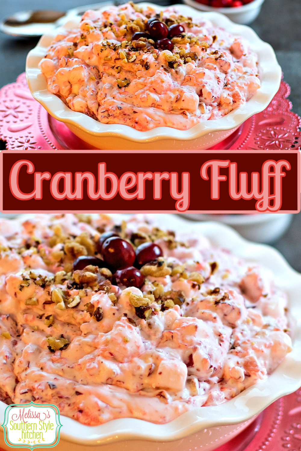 Cranberry Fluff is the ideal quick sweet fix for the holiday season #cranberryfluff #cranberries #cranberryrecipes #thanksgiving #christmasrecipes #holidaysidedishrecipes #desserts #dessertfoodrecipes #easyrecipes ##cranberry #southernfood #southernrecipes via @melissasssk