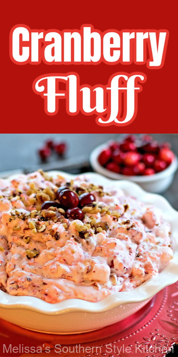 Cranberry Fluff is the ideal quick sweet fix for the holiday season #cranberryfluff #cranberries #cranberryrecipes #thanksgiving #christmasrecipes #holidaysidedishrecipes #desserts #dessertfoodrecipes #easyrecipes ##cranberry #southernfood #southernrecipes