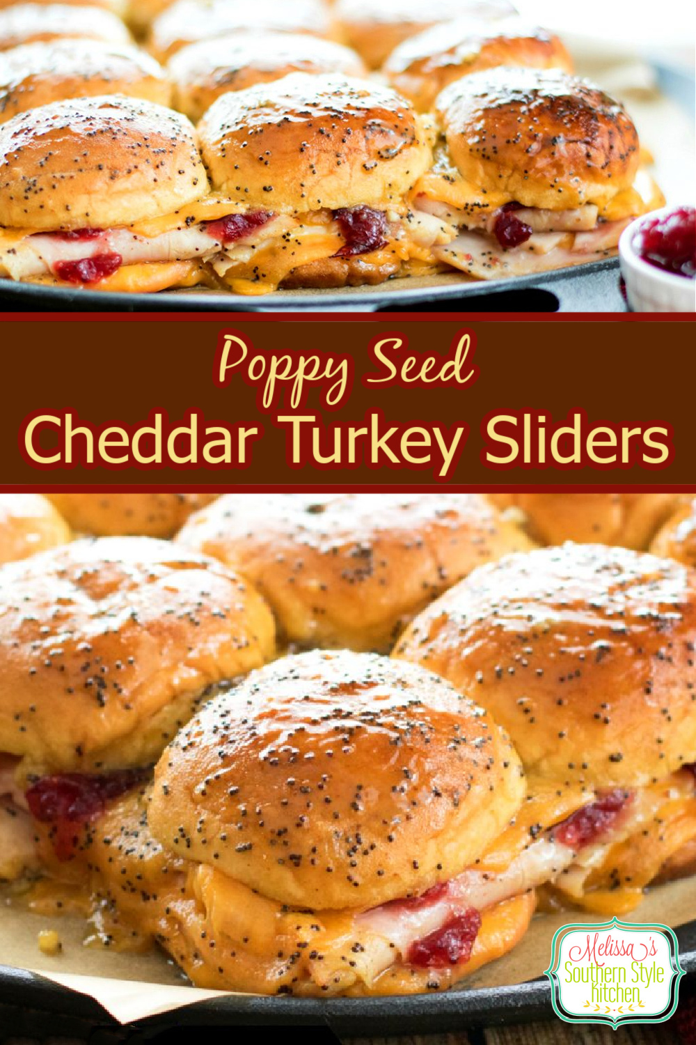 Insanely delicious Poppy Seed Cheddar Turkey Sliders can be served as an appetizer or casual meal #turkeysliders #cranberries #turkeyrecipes #dinner #dinnerideas #sliders #turkey #turkeysandwiches #leftoverturkeyrecipes #southernfood #southernrecipes #fallbaking #thanksgiving #cranberrysauce #recipes