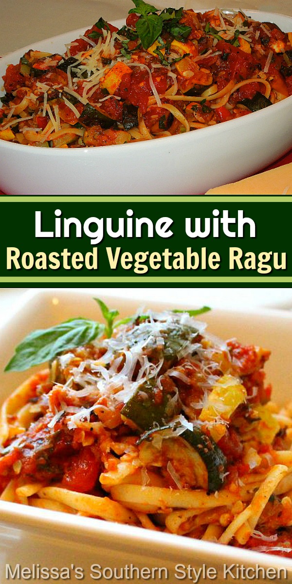The roasted vegetable ragu is packed with farmstand goodness you can enjoy as an entree or a hearty side dish #roastedvegetables #pasta #linguine #ragu #italian #pastarecipes #vegetarian #dinner #dinnerideas #meatlessmonday #healthyfood #southernrecipes #southernfood via @melissasssk