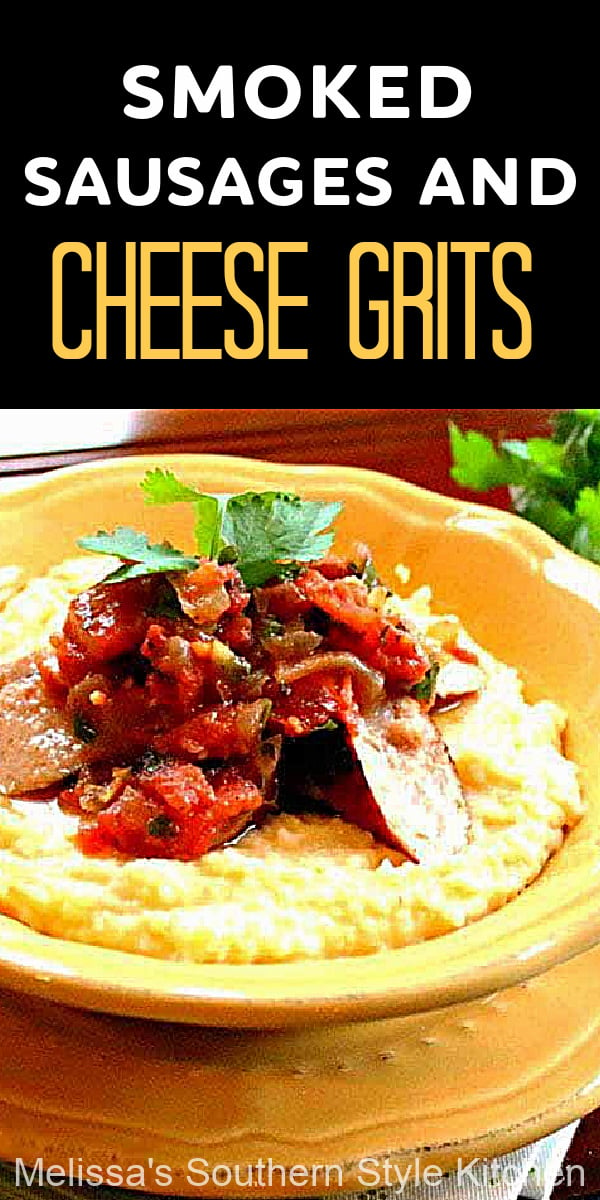 Fiery Smoked Sausages and Cheese Grits drizzled with a fire roasted tomato sauce makes for a hearty meal at any time of day #cheesegrits #smokedsausages #easychickenrecipes #chickensausage #southerngrits #gritsrecipes #cheesegrits