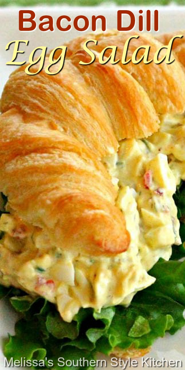 Take egg salad up a notch with the addition of bacon and dill! #eggsalad #baconandeggs #baconeggsalad #dill #saladrecipes #easyrecipes #dinner #dinnerideas #eggs #southernfood #brunch #lunch #sandwiches #salads #bacon #southernrecipes