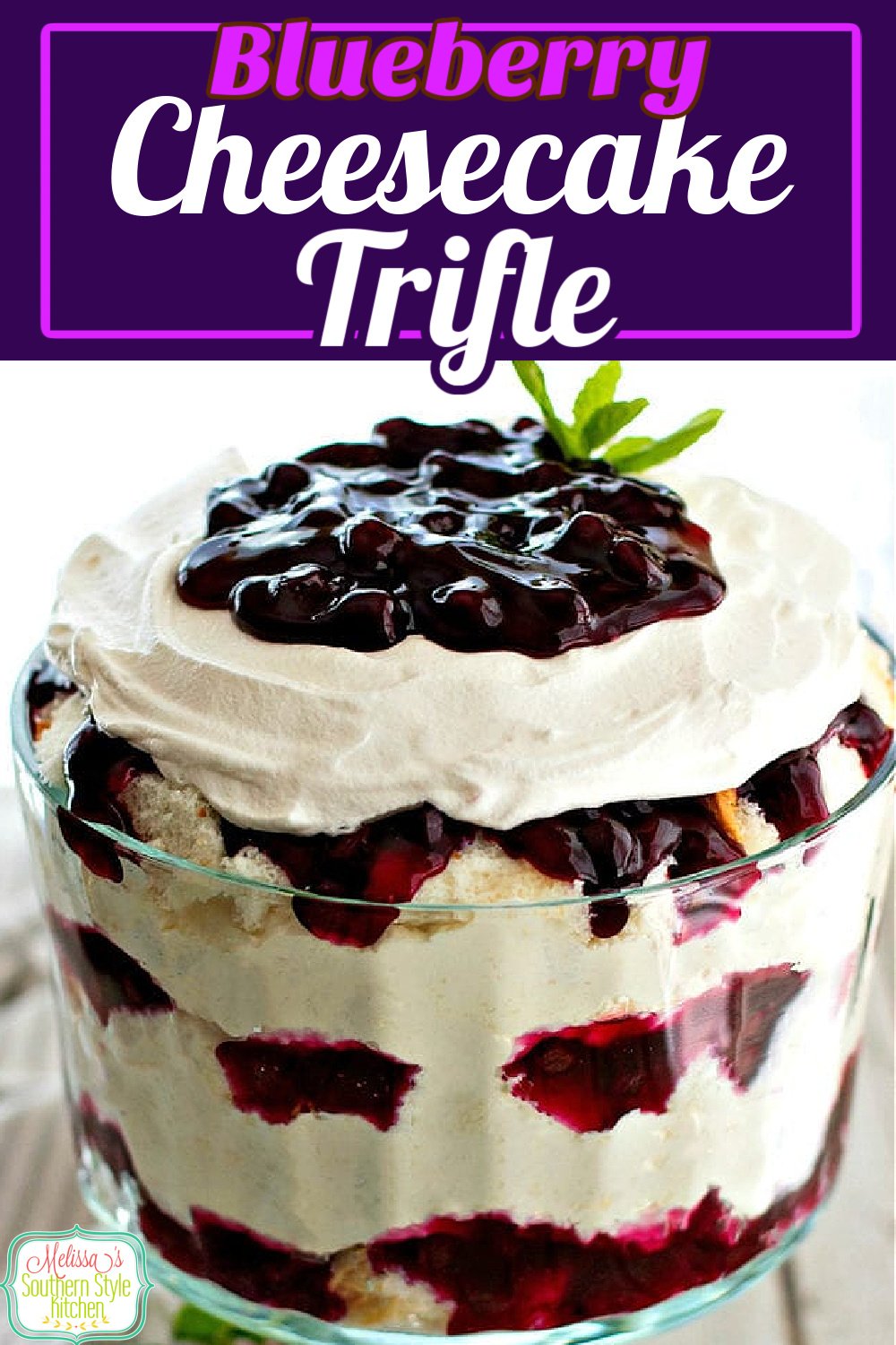 Layers of blueberries and cheesecake shine in this Easy Blueberry Cheesecake Trifle #cheesecaketrifle #blueberrytrifle #blueberrycheesecaketrifle #blueberries #desserts #dessertfoodrecipes #holidaydesserts #picnicfood #mothersdaydesserts #easter #southernfood #southernrecipes via @melissasssk