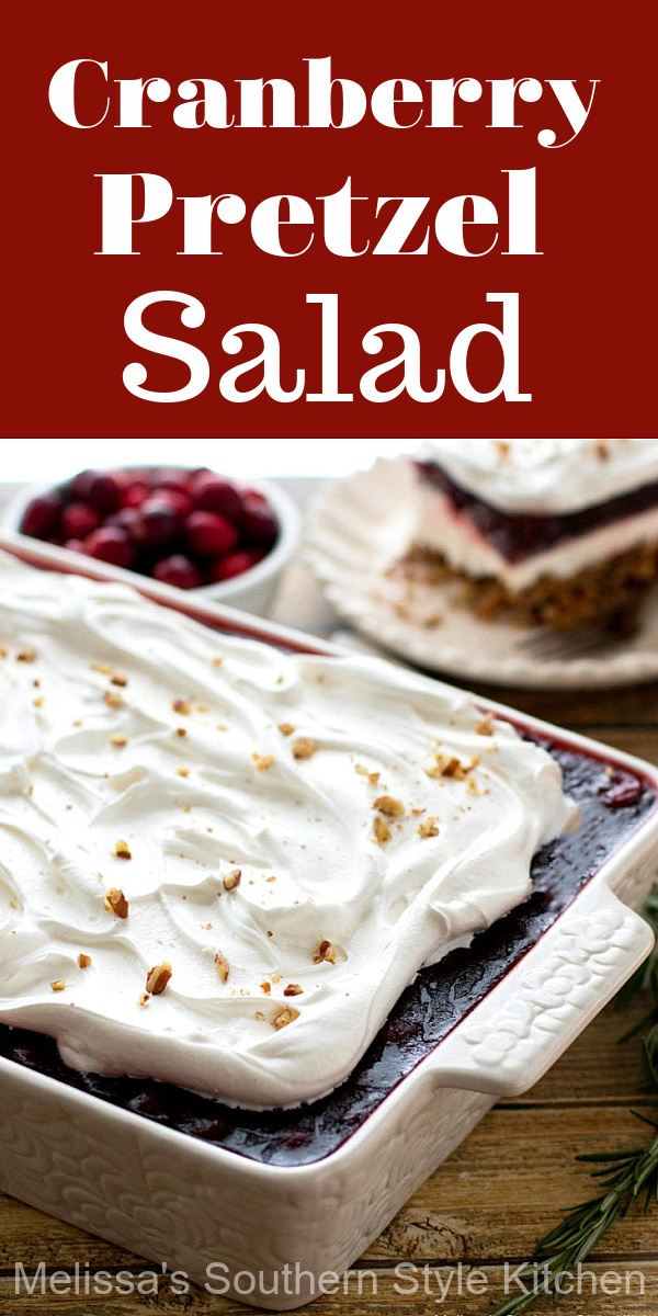 Enjoy this Cranberry Pretzel Salad as a side dish or a sweet and salty holiday dessert #cranberrypretzlesalad #cranberries #pretzelsalad #sweets #thanksgiving #Christmas #holidaysidedishes #desserts #sidedish #cranberrydesserts #strawberrypretzelsalad #southernrecipes #cranberrysauce #melissassouthernstylekitchen