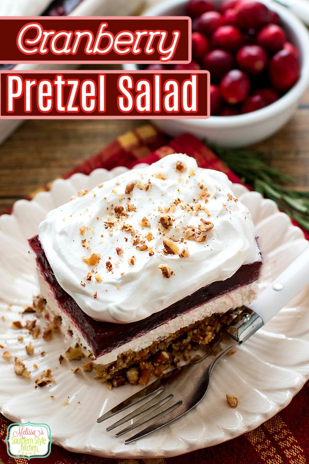 Enjoy this Cranberry Pretzel Salad as a side dish or a sweet and salty holiday dessert #cranberrypretzlesalad #cranberries #pretzelsalad #sweets #thanksgiving #Christmas #holidaysidedishes #desserts #sidedish #cranberrydesserts #strawberrypretzelsalad #southernrecipes #cranberrysauce #melissassouthernstylekitchen via @melissasssk