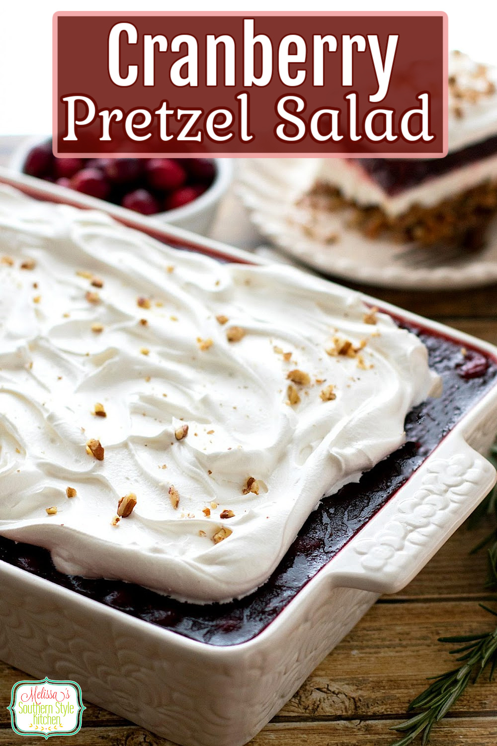 Enjoy this Cranberry Pretzel Salad as a side dish or a sweet and salty holiday dessert #cranberrypretzlesalad #cranberries #pretzelsalad #sweets #thanksgiving #Christmas #holidaysidedishes #desserts #sidedish #cranberrydesserts #strawberrypretzelsalad #southernrecipes #cranberrysauce #melissassouthernstylekitchen via @melissasssk