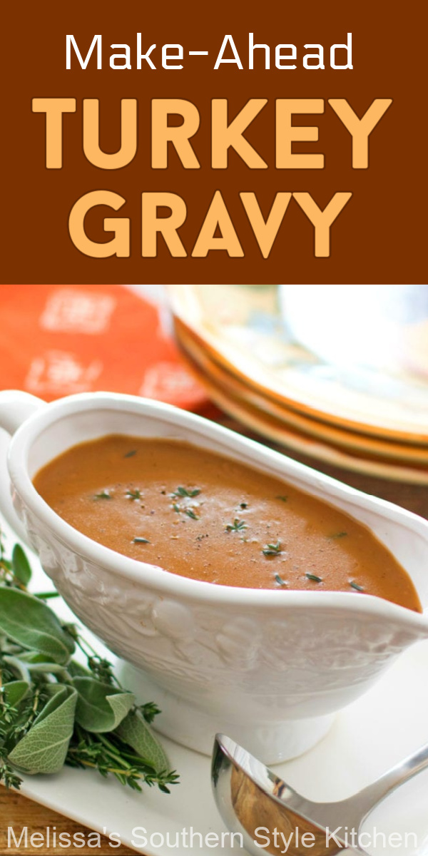 Take the stress out of Thanksgiving and make this spectacular Turkey Gravy in advance #turkeygravy #turkey #gravy #makeaheadgravy #gravyrecipes #turkey #turkeyrecipes #thanksgivingrecipes #thanksgiving #fall #fallrecipes #soujthernfood #southernrecipes