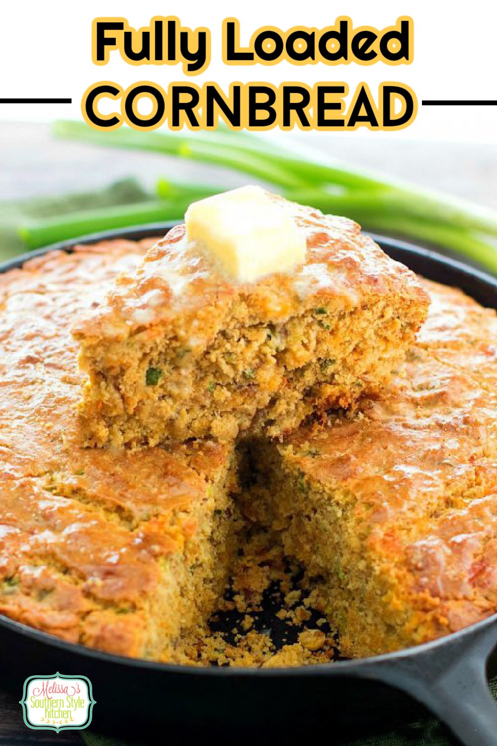 This Fully Loaded Cornbread makes the perfect sidekick for soup, stew, chili and beans #cornbread #southerncornbread #cornbreadrecipes #loadedcornbread #southernfood #southernrecipes #bacon #sidedishrecipes #castironcooking #castironcornbread