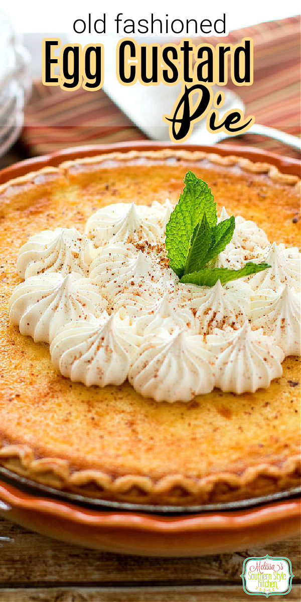 This Egg Custard Pie features a sweet vanilla egg custard filling that's like a creamy bite of old fashioned nostalgia #custardpie #eggcustardpie #pierecipes #creampierecipes #besteggcustardpie #desserts #pies #southernpierecipes