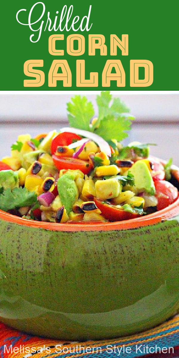Enjoy this vibrant salad as a side dish, as a topping for salads or with tortilla chips for dipping. It's fresh and light, sheer farm to table heaven. #grilledcorn #grilledcornsalad #cornrecipes #salads #avocado #bbqsides #sidedishrecipes #salads #saladrecipes #vegetarian #southernfood #southernrecipes