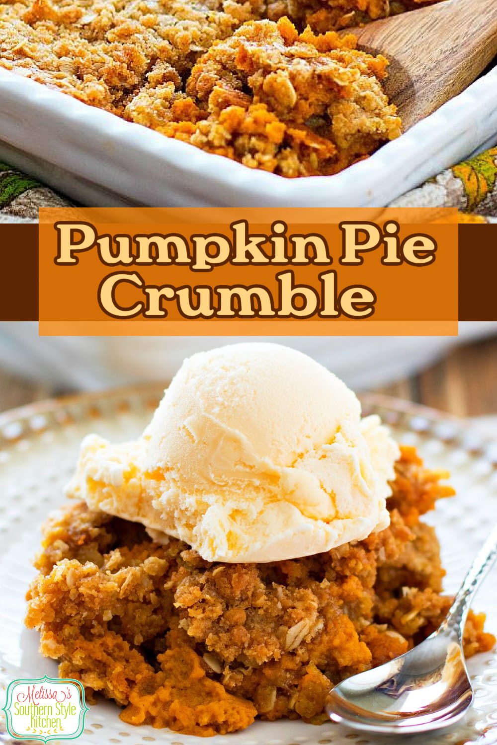 This Pumpkin Pie Crumble combines the best of two classic fall desserts #pumpkinpie #pumpkinpiecrumble #pumpkincrips #pumpkinpierecipes #bestpumpkindesserts #fallbaking #pumpkindesserts #desserts #dessertfoodrecipes #thankgivingdesserts #southernfood #southernrecipes