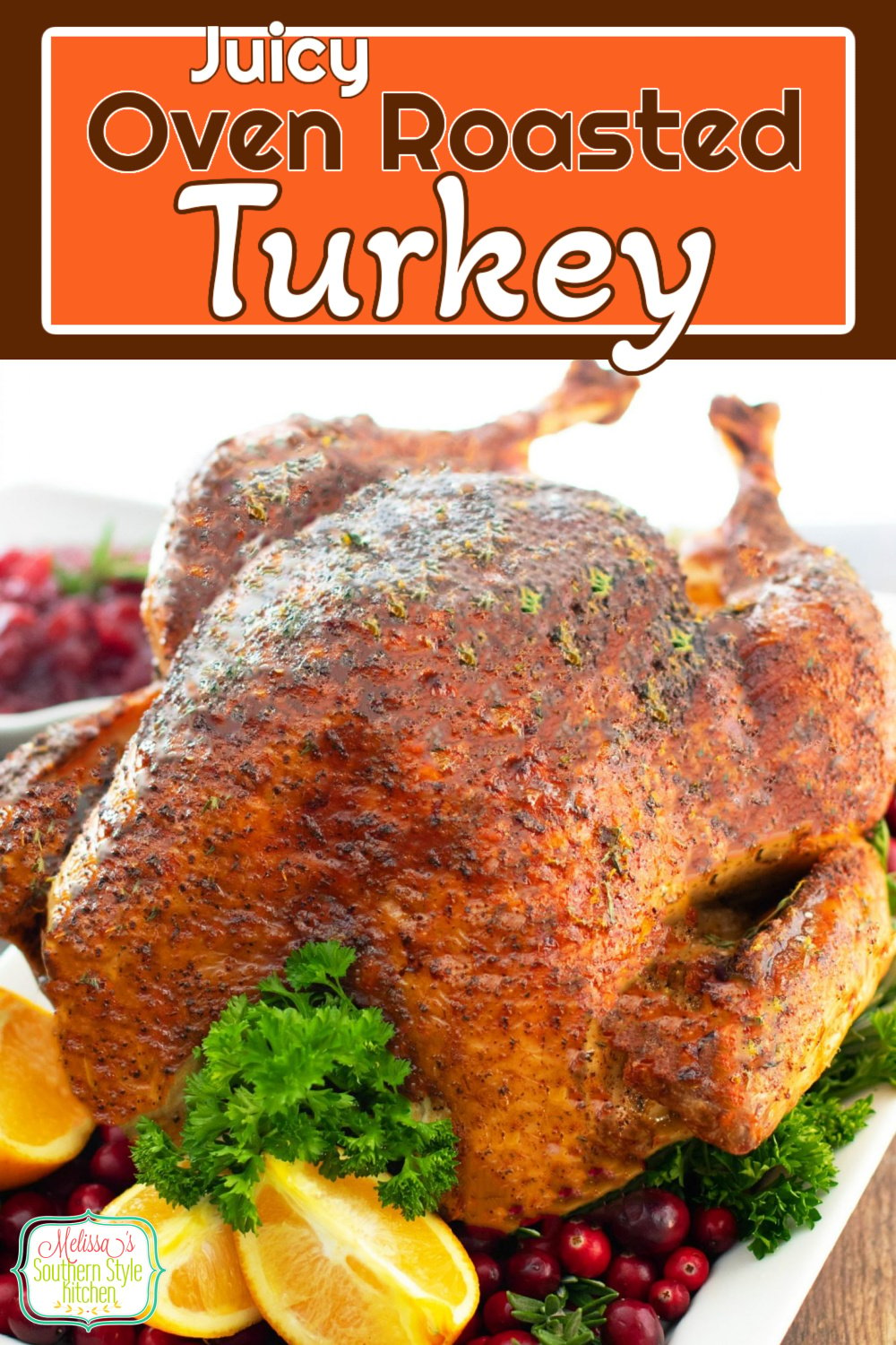 A flavorful rub and a citrus herb butter is a spectacular combination of flavor for this Oven Roasted Turkey #ovenroastedturkey #turkey #roastturkey #thanksgivingrecipes #butterbastedturkey #dinner #holidayrecipes #southernfood #southernrecipes #poultry #howtomaketurkey #christmasdinner #dinnerrecipes via @melissasssk