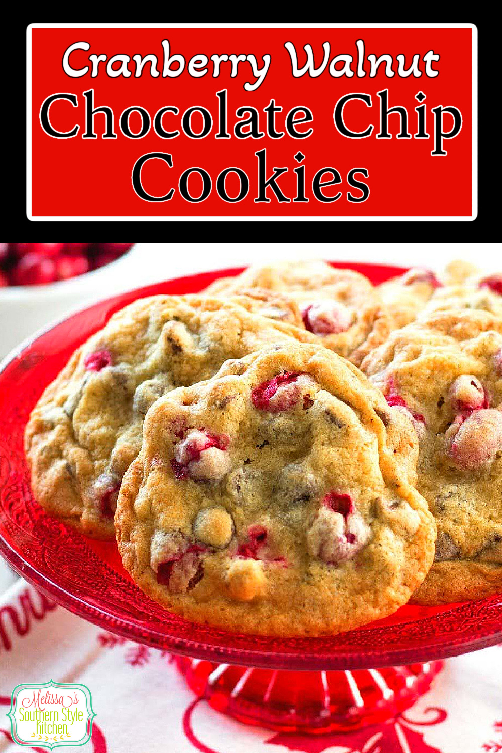 Add these festive Cranberry Walnut Chocolate Chip Cookies to your holiday baking plans #chocolatechipcookies #cranberries #cranberrycookies #cranberrycookierecipes #christmascookies #cookieswap via @melissasssk