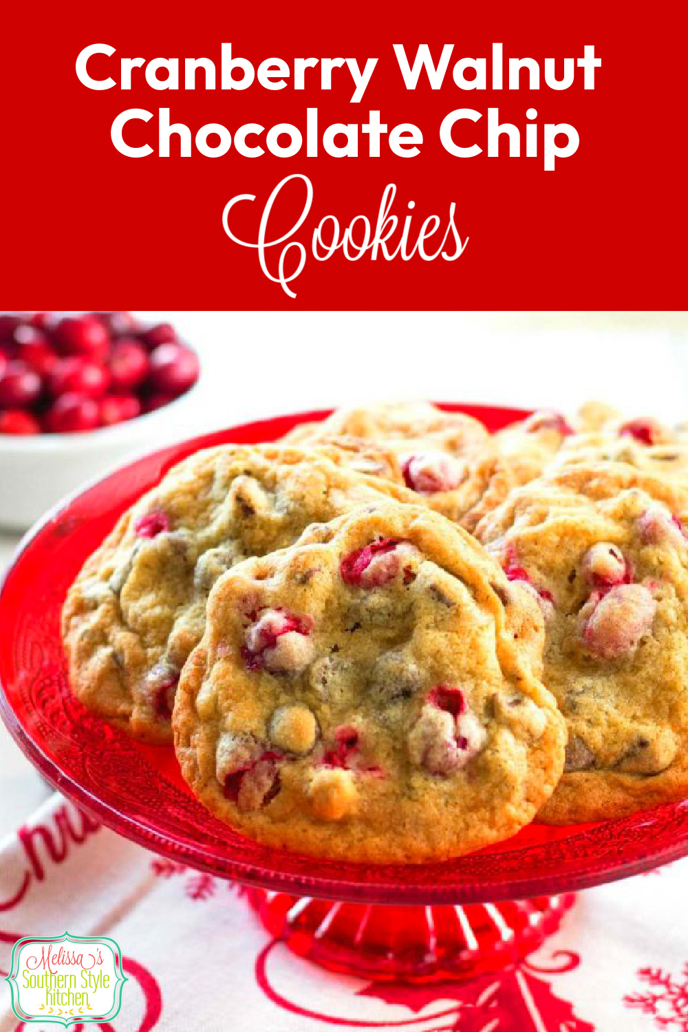 Add these festive Cranberry Walnut Chocolate Chip Cookies to your holiday baking plans #chocolatechipcookies #cranberries #cranberrycookies #cranberrycookierecipes #christmascookies #cookieswap