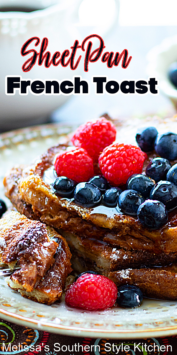 Sheet Pan French Toast is incredibly delicious with the bonus of making enough for everyone to enjoy in one fell swoop #frenchtoast #sheetpanfrenchtoast #frenchtoastrecipes #texastoast #brunch #breakfast #sheetpanrecipes #southernrecipes via @melissasssk