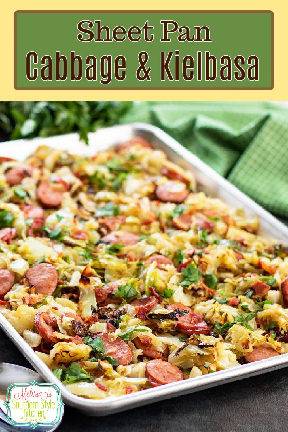 Sheet Pan Cabbage and Kielbasa can be served as a side dish or an entree for a stress free meal option on a busy day #sheetpanmeals #sheetpancabbageandkielbasa #cabbagerecipes #lowcarbrecipes #easyrecipes #southernrecipes #kielbasa #cabbage #braisedcabbage